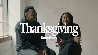 Thanksgiving (Song Story) — Gas Street Music, Taku Mudere, Zo Chilengwe