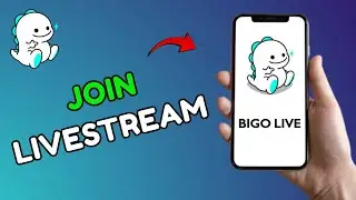 How to Join a Live Stream on Bigo Live 2025?