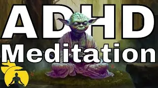Meditation Strategies for ADHD by Experts 2024
