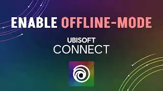 How to turn on Offline-mode in Ubisoft Connect