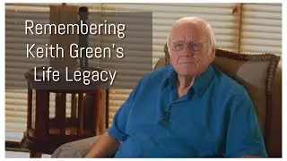 Remembering Keith Green's Life Legacy