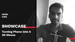 How I turned phone into a 3D mouse | Showcase by Akhil