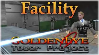 GoldenEye 007 N64 Custom Level - Facility (Tower Project)