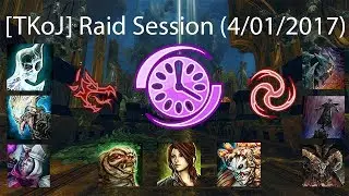 [TKoJ] Raid Session 4/1/2017 (POV: Chrono / Heal Ele / Herald)