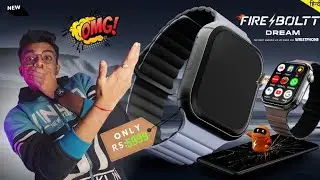 Fire-Boltt DREAM Android Smartwatch ⚡⚡ Under Rs-5999 | The smartest smartwatch |Best smartwatch 2024