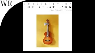 The Great Park - 'Haul Away Joe'