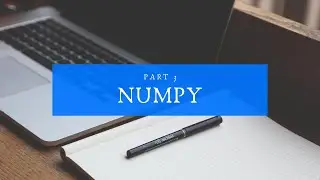 Numpy (Part 3)
