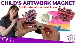 How to Create a Child's Artwork Magnet: Sublimating an Acrylic Blank from Zindee