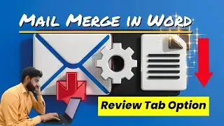 Mailing & Review in MS Word | MS Word Mailing | MS Word Review Tab
