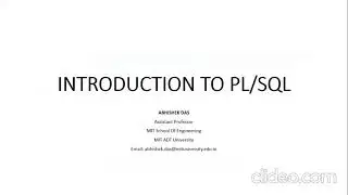 Introduction to PL/SQL + Demonstration of PL/SQL Codes