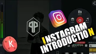 INSTAGRAM COOL INTRO VIDEO 🔥🔥 using Kinemaster in Hindi 🔥 | piX P