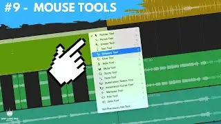#9 - Get the Most From Your Mouse w/ Mouse Tools (Newbie to Ninja - A Beginner's Guide to Logic Pro)