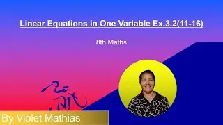 Linear Equations in One Variable Ex.3.2(11-16)