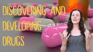 Discovery and development of drugs - GCSE Biology (Revision for 2020)