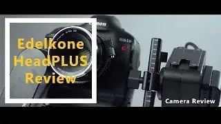 EDELKRONE HEADPLUS PRO - REVIEW