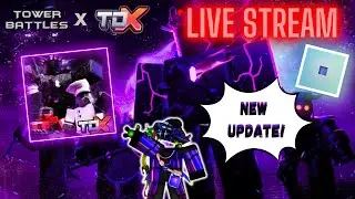 #ROBLOX #tdx 🔴LIVE STREAM🔴TOWER DEFENSE X! (TDX) W/ TOWER BATTLES UPDATE!
