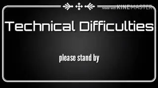 Technical Difficulties Screen test