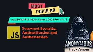 Password Security, Authentication and Authorization | JavaScript Operators | @HackVenom1