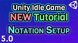 (Ep 5.0) Setting Up the Notation System! - Unity C# Idle Game Tutorial Series [2021 Edition]