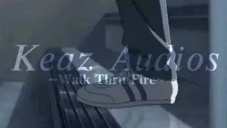 Vicetone - Walk Thru Fire (Slowed)