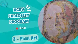 Hindi - Curiosity Program - Session - 3 Pixel Art