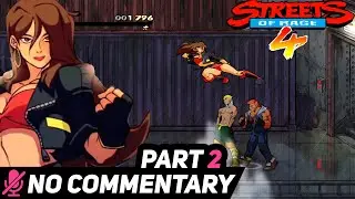 Streets of Rage 4  Part 2 - No commentary gameplay (Stage 2 and 3)