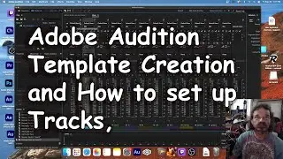 Adobe Audition Template and Track Set up