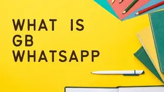 what is GB Whatsapp