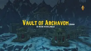 Teaser: Vault of Archavon 10N Arrives - Sinmeowgra WoW