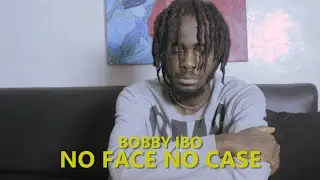 Bobby Ibo - No Face No Case