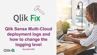 Qlik Fix: What log files are generated for Multi-Cloud deployment and how to change logging level