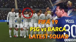 Latest Squad Update Fifa19 - Lionel Messi @ PSG - Updated Squad - Fifa19 - Messi 30 Shirt