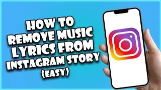 How to Remove Music Lyrics from Instagram Story (EASY!)