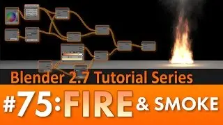 Blender 2.7 Tutorial #75 : Fire and Smoke 