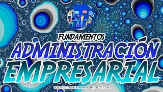Fundamentos de administración empresarial ➡️