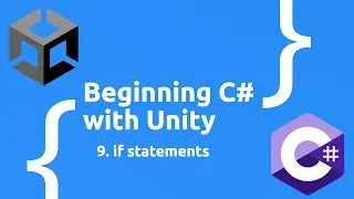 if statements - Beginning C# with Unity (2023 Edition)