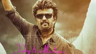 Vettaiyan day 6 box office collection report