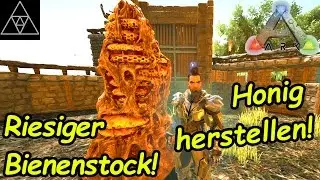 ARK v257 Special #4 ► Operation Honig-Klau! Giant Bee zähmen! Bienenstock & Honig!