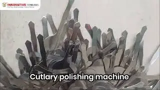 Cutlary polishing machine Supplied at Ghanshyam Steel #Innovativetechnology.