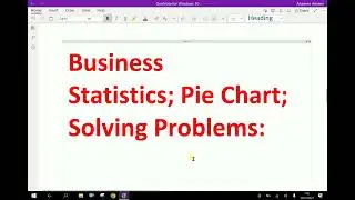 Business Statistics : - ( Pie chart; Solving problems ) - 34.