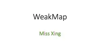 50. JavaScript WeakMap - What is WeakMap? Methods of WeakMap