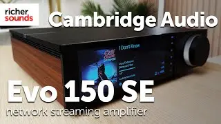 Cambridge Audio Evo 150 SE | Richer Sounds