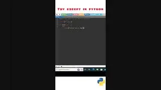 try except block in python | exception handling to get type of exception | sys module to print error
