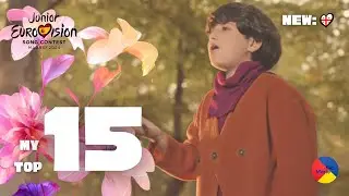 Junior Eurovision 2024: My Top 15 (NEW:🇬🇪)