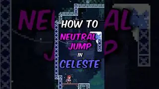 How to Neutral Jump in Celeste