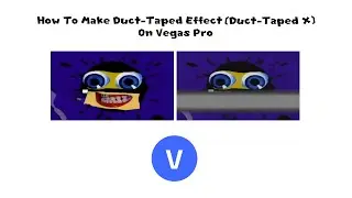 How To Make Duct-Taped Effect (Duct-Taped X) On Vegas Pro