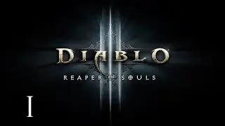 Diablo 3: Let's Play Ep.1