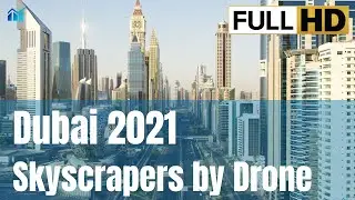 Dubai - UAE 🇦🇪 2021 Skyscrapers by Flycam Drone 60fps [HD 1080p]