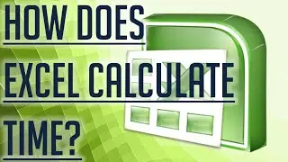 [Free Excel Tutorial] HOW DOES EXCEL CALCULATE TIME? - Full HD