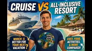 Cruise vs. All-Inclusive Resort: Which is Better for Your Next Vacation?